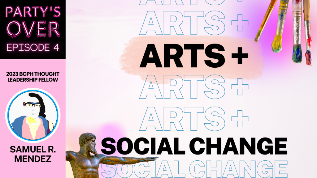Arts & Social Change: What can public health professionals learn from artists?