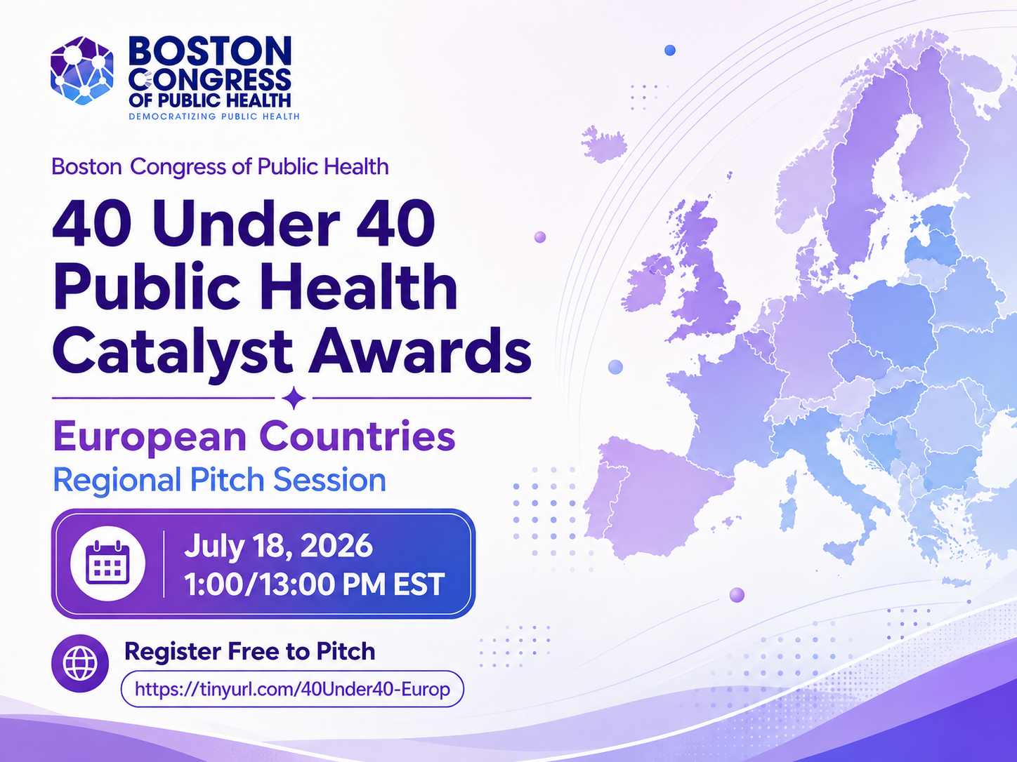 40 Under 40 Public Health Catalyst Awards, European Countries Regional Pitch Session, July 18 2026 at 1:00 PM EST