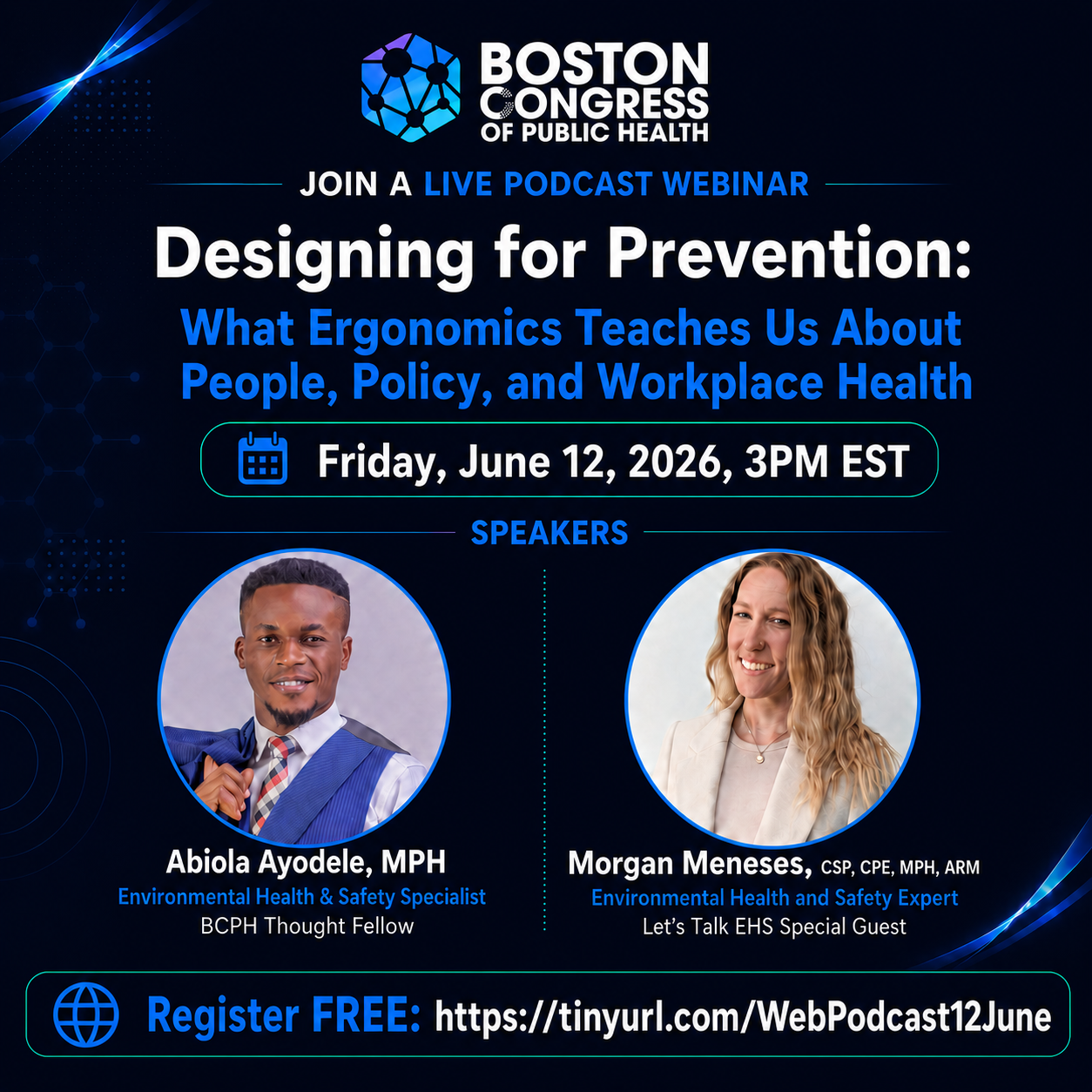 Designing for Prevention: What Ergonomics Teaches Us About People, Policy, and Workplace Health, live podcast webinar Friday June 12 2026 at 3 PM EST with Abiola Ayodele and Morgan Meneses