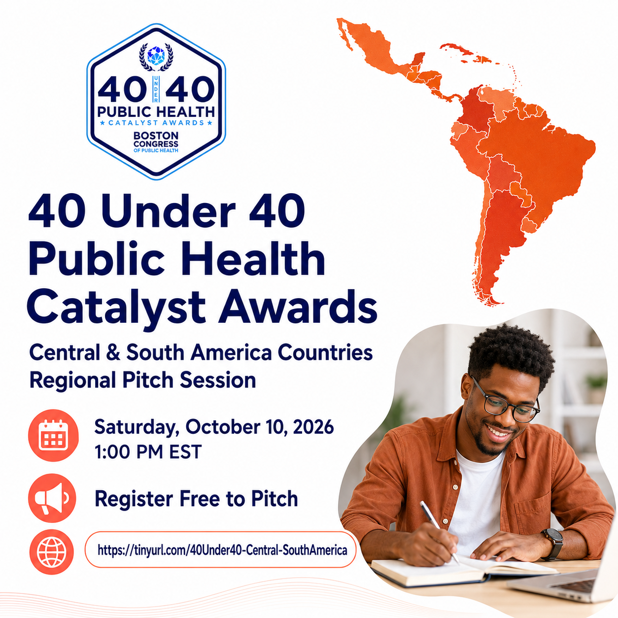 40 Under 40 Public Health Catalyst Awards, Central and South American Countries Regional Pitch Session, Saturday October 10 2026 at 1:00 PM EST