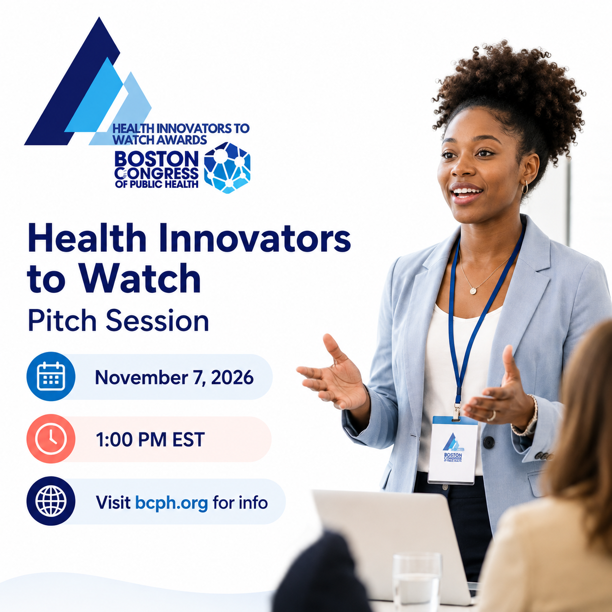 Health Innovators to Watch Awards, Boston Congress of Public Health, pitch session November 7 2026 at 1:00 PM EST